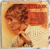 Petula Clark - I Couldn't Live Without Your Love - LP Vinyl - Used
