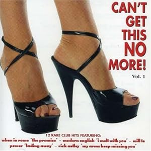 CAN'T GET THIS NO MORE!  Vol. 1 (Various) CD - Used