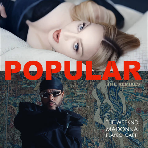 The Weeknd & Madonna ft: Playboi Carti - POPULAR (The Remixes) CD Single