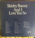 Shirley Bassey and I love you so  LP Vinyl - Used