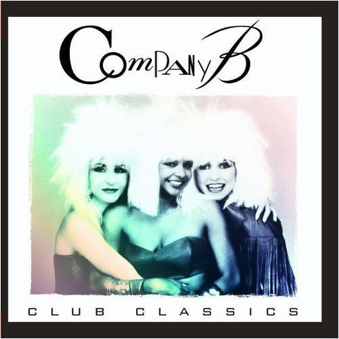 Company B - Club Classics CD -   New