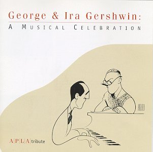 George & Ira Gershwin: A Musical Celebration APLA Tribute   2XCD - Used