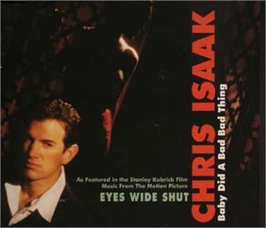 Chris Isaak - Baby Did A Bad Thing (Import CD single) Used