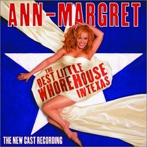 Ann-Margret in The Best Little Whorehouse in Texas - New Cast recording CD - Used