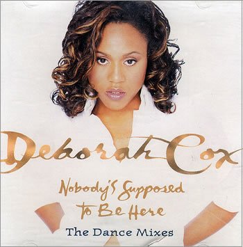 Deborah Cox - Nobody's Supposed to Be Here THE DANCE MIXES (US CD single) Used