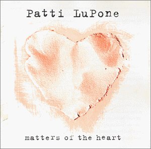 Patti LuPone - Matters of the Heart '99 CD - Used