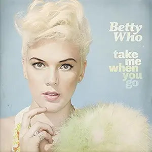 Betty Who - Take Me When You Go CD - New