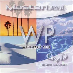 Masterbeat: White Party 2003 CD Mixed by DJ Brett Henrichsen - Used
