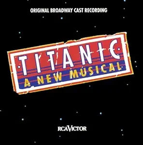 TITANIC - A New Musical 1997 CD - Used