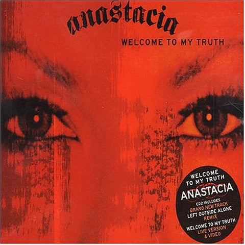 Anastacia - Welcome To My Truth / Left Outside Alone  (Import CD single) Used