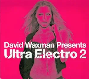 Dave Waxman presents: Ultra Electro 2 (2CD) Used