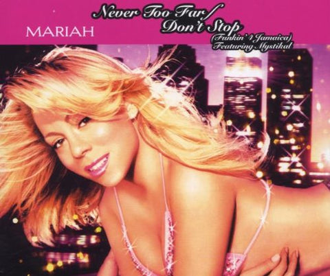 Mariah Carey - Never Too Far / Don't Stop (Funkin for Jamaica) (Import CD single) Used