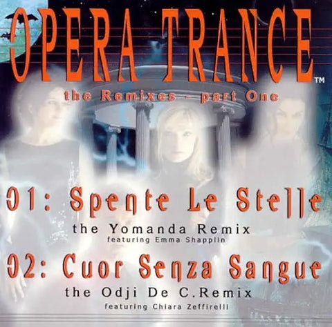 Opera Trance The Remixes Part One -- Spente le Stelle / Cuor Senza Sangue (CD single) Used