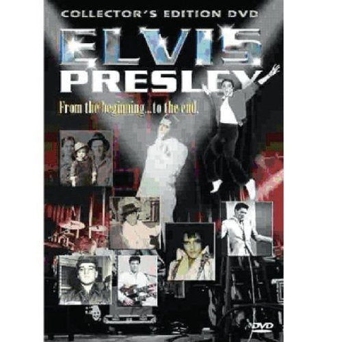 Elvis Presley: From Beginning To The End DVD