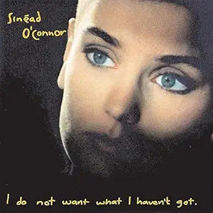 Sinead O'Connor - I Do not want what I haven't got CD - Used