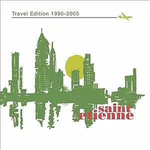 Saint Etienne - Travel Edition (Best Of) 1990-2005 CD - Used