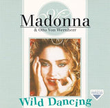 Madonna - WILD DANCING (Import CD) & Otto Von Wernherr CD - Used