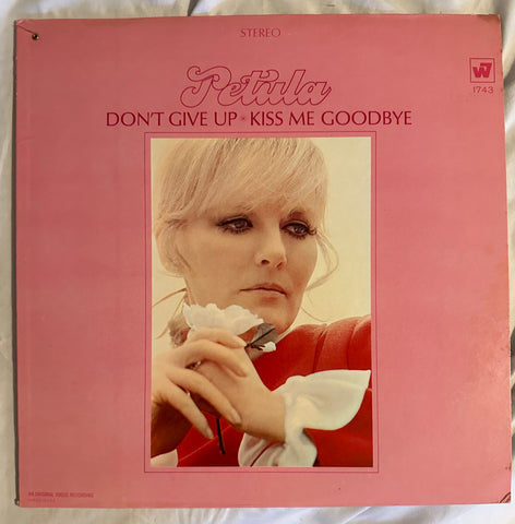 Petula Clark - Don't Give Up Kiss Me Goodbye - LP Vinyl - Used