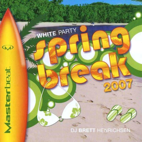 Masterbeat  - WHITE PARTY: Spring Break 2007 CD (various) - Used