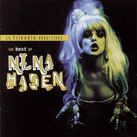 Nina Hagen - 14 Friendly Abductions: The Best of Nina Hagen CD - Used