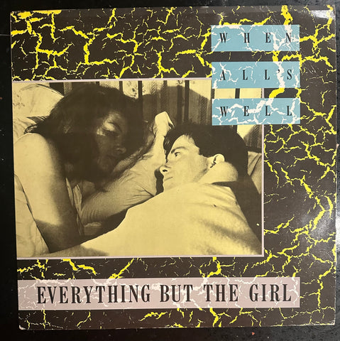 Everything But The Girl - When All's Well 12" Single (Import) LP Vinyl - Used