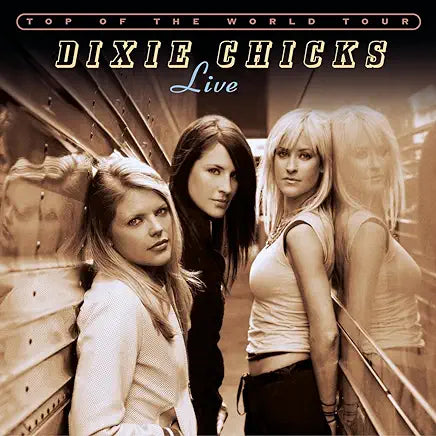Dixie Chicks - TOP OF THE WORLD TOUR LIVE (2CD) Used