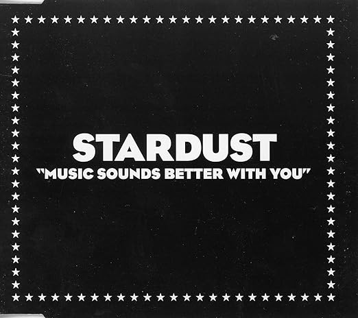 Stardust - Music Sounds Better With You (IMPORT CD single) Used