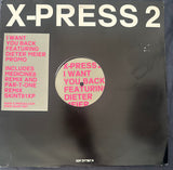 X-press 2 I want you back featuring Dieter Meier 12” single 2002 LP vinyl used.