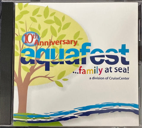 DJ Michael Kessler - Aquafest ... Family at sea! 10th Anniversary DJ CD