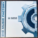 C+C Music Factory  - I'll Always Be Around - 2x12" LP Single vinyl - Used