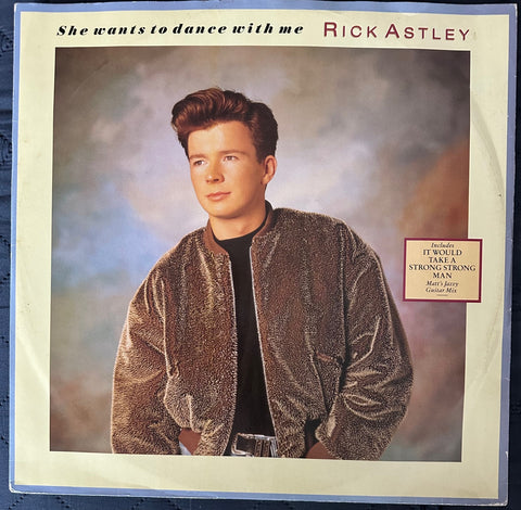Rick Astley - SHE WANTS TO DANCE WITH ME (Import) 12" Single LP Vinyl -  Used