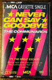 The Communards - Never Can Say Goodbye (Cassette Single) + B-side - Used