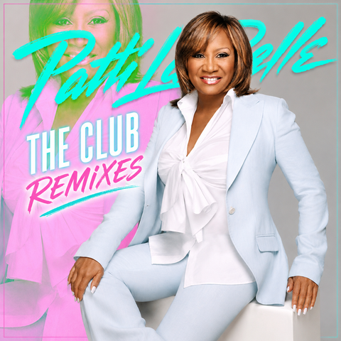 Patti LaBelle - The CLUB Remixes CD