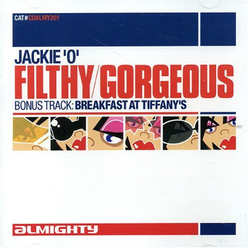 Almighty presents: Jackie 'O' : Filthy Gorgeous / Breakfast At Tiffany's (Import CD single) Used