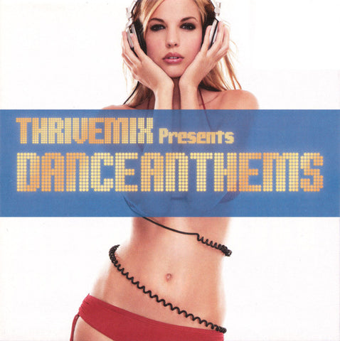 THRIVEMIX Presents Dance Anthems (2CD) Used