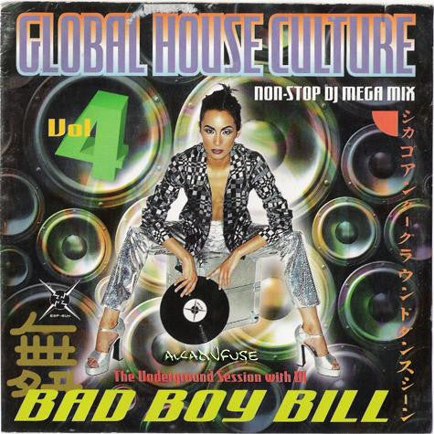 Bad Boy Bill - Global House Culture vol. 4 (Various) CD - Used
