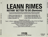LeAnn Rimes -- Nothin' Better To Do (REMIXES) Official Promo CD single