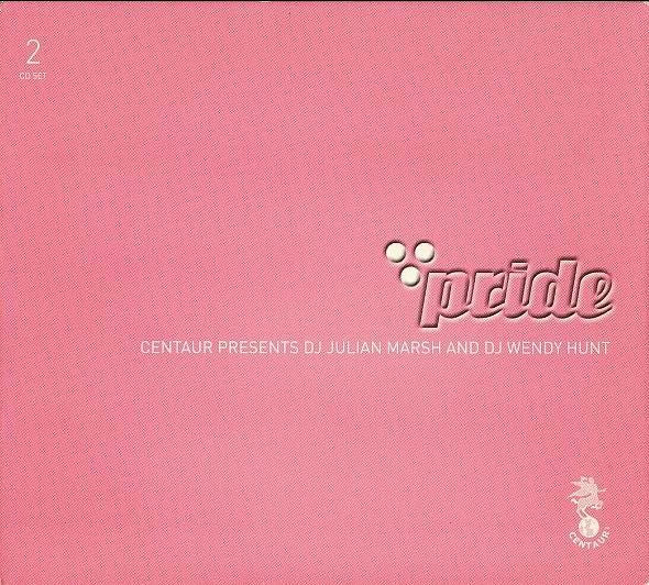 Centaur presents PRIDE (2CD) DJ Julian Marsh &. Wendy Hunt 2CD - used