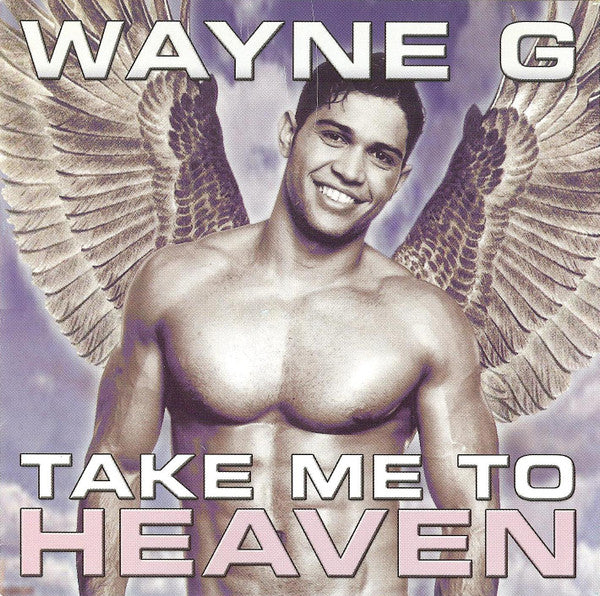 WAYNE G - TAKE ME TO HEAVE (IMPORT 2CD) Used