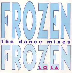 Lola - Frozen (Remix CD single) Used (MADONNA COVER)