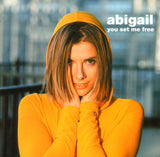 Abigail - You Set Me Free (US Maxi-CD single) Used