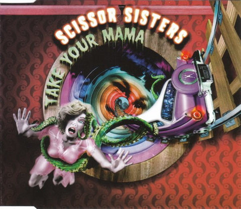 Scissor Sisters - Take Your Mama (Import) CD single - Used