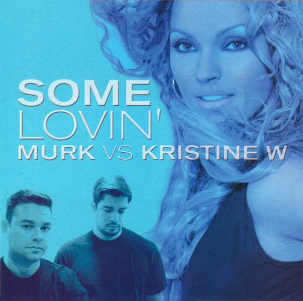 Kristine W vs Murk - SOME LOVIN' (US Maxi-CD single) Used
