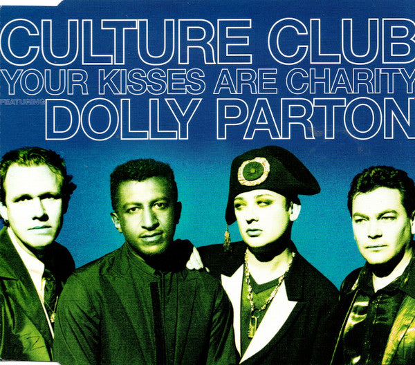 Culture Club ft: Dolly Parton - Your Kisses Are Charity / Time /  Do you really want to hurt me  (Import CD single) Used