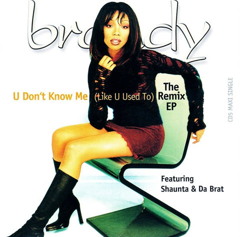 Brandy - U Don't Know Me / Top Of The World / Almost Doesn't.. (Like U Used to) The REmIX EP CD - Used