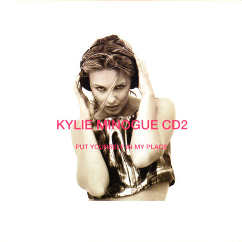 Kylie Minogue - Put Yourself In My Place / Where is the feeling CD2 (Import) CD single - Used