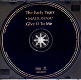 Madonna & Otto Von Wernherr  ‎– The Early Years - Give It To Me (BMG Club Edition) CD - Used