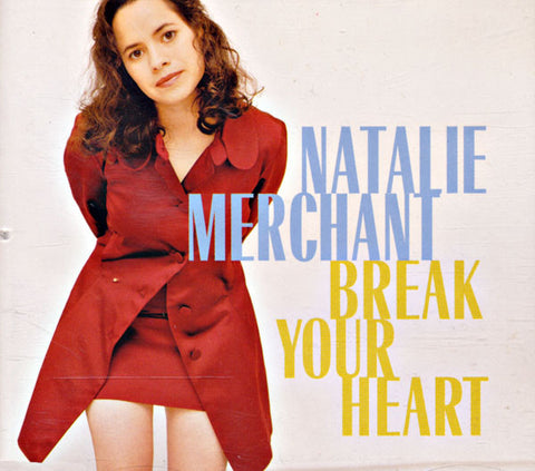 Natalie Merchant – Break Your Heart (Radio Edit) (PROMO) CD single - used