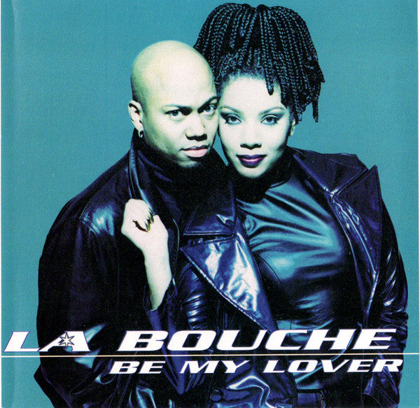 LA BOUCHE - Be My Lover (US Maxi-CD single) Used