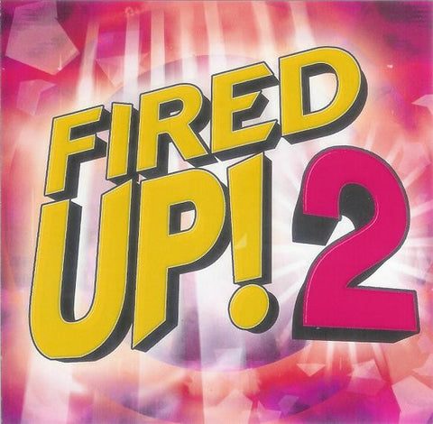 Fired Up! vol. 2 (REMIXED) Various: iio, Kelly Clarkson, Amber, Deborah Cox++ CD - Used